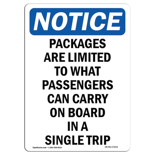 Safety Sign, OSHA Notice, 18" Height, Packages Are Limited To What Passengers Sign, Portrait